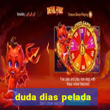 duda dias pelada